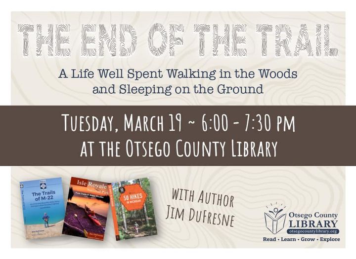 End of the Trail with Jim Dufresne, Tuesday, March 19 at 6 pm