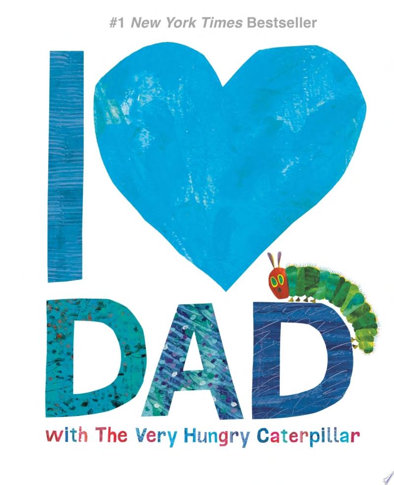 Image for "I Love Dad with The Very Hungry Caterpillar"
