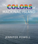 Image for "The Colors of Mackinac Island"