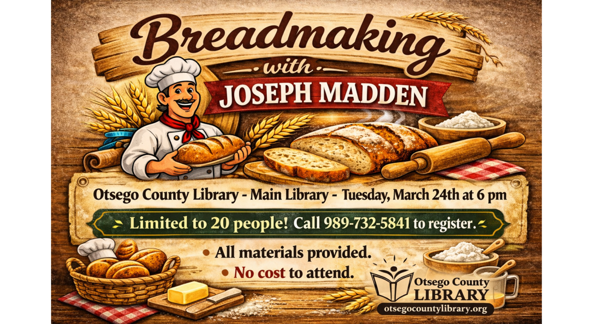 Call 989-732-5841 to register for program, Breadmaking with Joseph Madden