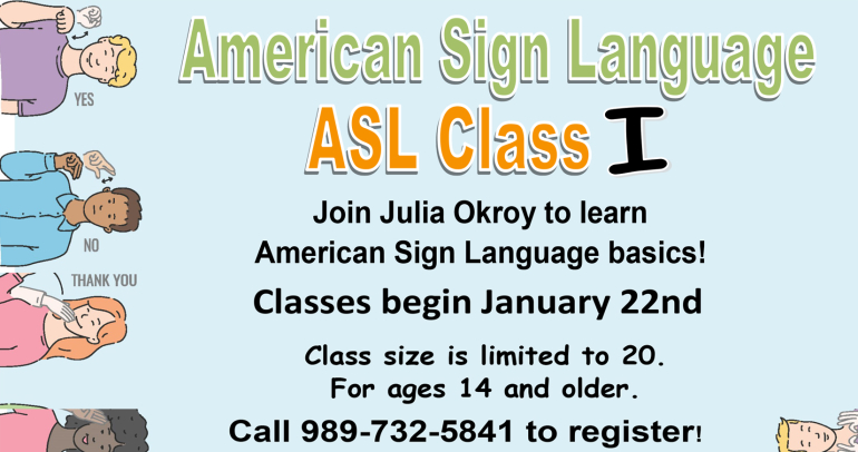 American Sign Language I Class begins Thursday, January 22nd at 5 pm.