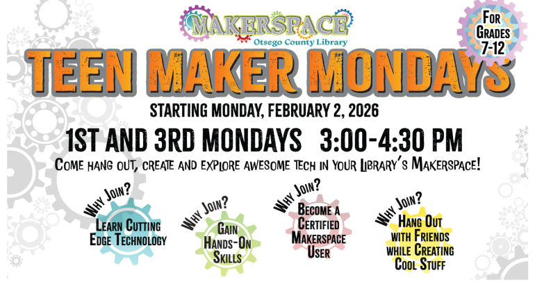 Teen Maker Mondays begin February 2, 2026 from 3 to 4:30 pm