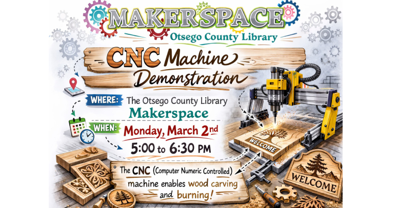 Join us in our Makerspace for CNC Machine Demonstration, Monday, March 2nd at 5 pm