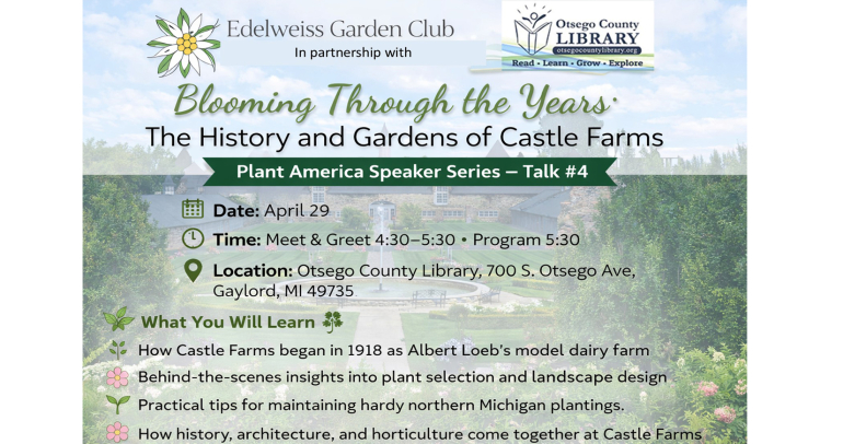Blooming Through the Years will be held April 29 at 5:30 pm in the Upstairs Meeting Room.